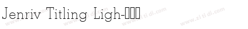 Jenriv Titling Ligh字体转换